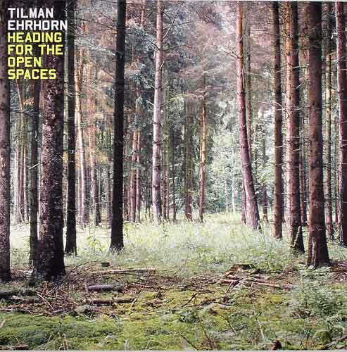 Tilman Ehrhorn : Heading For The Open Spaces (LP, Album)