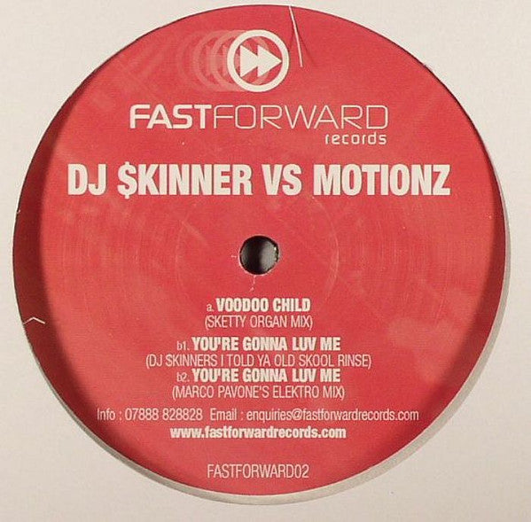 DJ $kinner vs. Motionz : Voodoo Child / Your Gonna Luv Me (12")