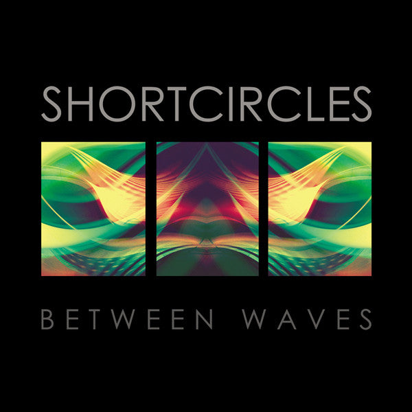 Shortcircles : Between Waves (LP, Album)