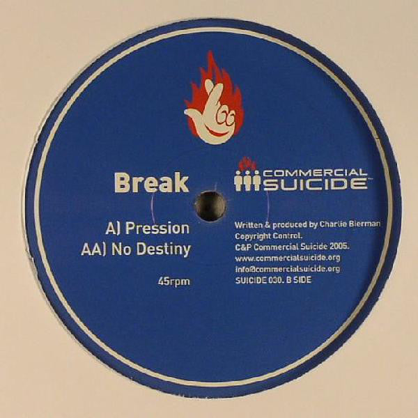 Break : Pression / No Destiny (12")