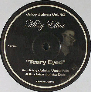 Missy Elliott : Teary Eyed (Juicy Joints Remixes) (12", Unofficial)