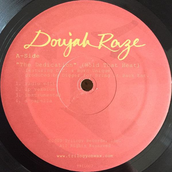 Doujah Raze : The Dedication (Hold That Heat) (12")