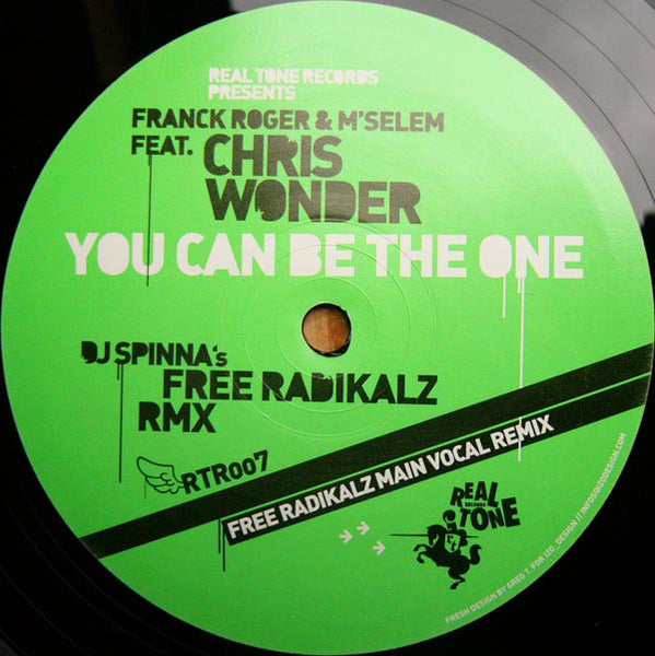 Franck Roger & M'Selem Feat. Chris Wonder : You Can Be The One - DJ Spinna's Free Radikalz Rmx (12")