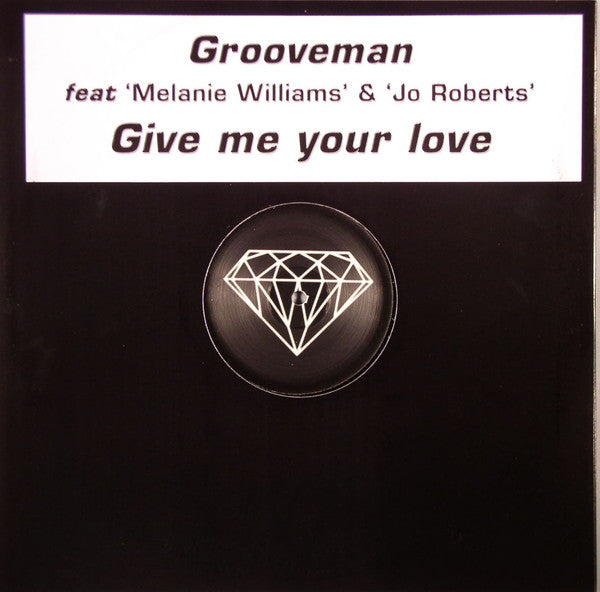 Grooveman (2) : Give Me Your Love (12")