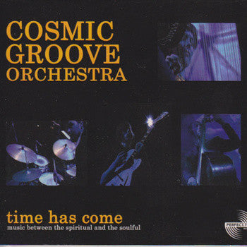 Cosmic Groove Orchestra : Time Has Come (CD, Album, Dig)