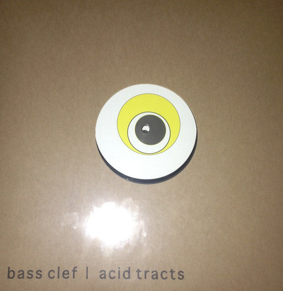 Bass Clef : Acid Tracts  (2x12")