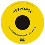 Response : Desperate Planet / Hope (12")