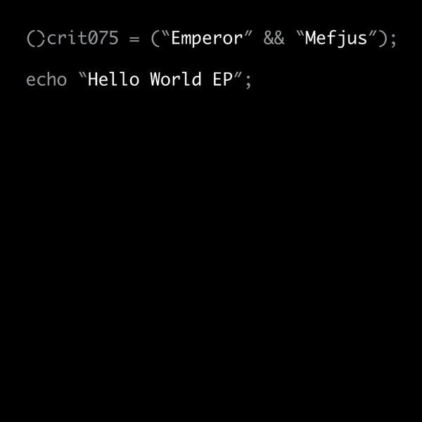 Emperor (7) & Mefjus : Hello World EP (2x12", EP)