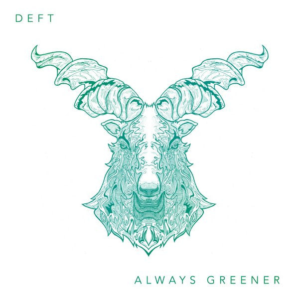 Deft (2) : Always Greener (12")