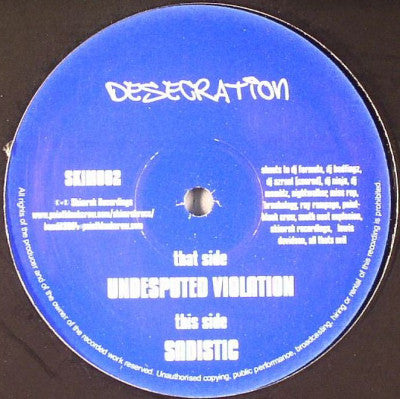 Desecration (2) : Undesputed Violation / Sadistic (12")