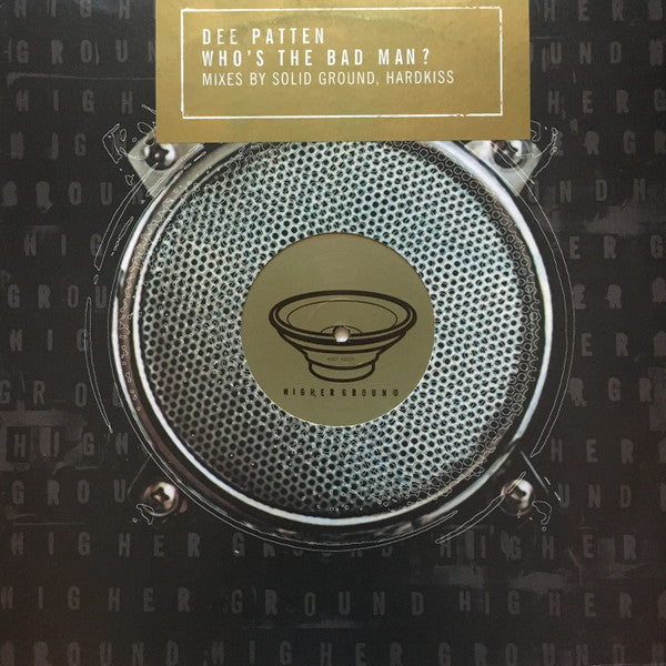 Dee Patten : Who's The Bad Man? (Solid Ground & Hardkiss Mixes) (12", Promo)