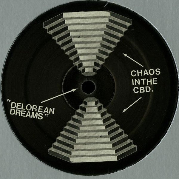 Chaos In The CBD : Delorean Dreams (12")