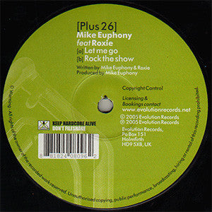Mike Euphony Feat Roxie (3) : Let Me Go / Rock The Show (12")