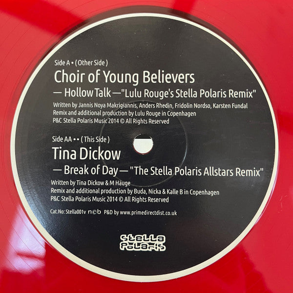 Choir Of Young Believers / Tina Dickow : Hollow Talk (Lulu Rouge's Stella Polaris Remix) / Break Of Day (The Stella Polaris Allstars Remix) (12", Ltd, Red)