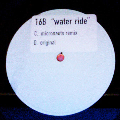 16B : Water Ride (2x12", W/Lbl)