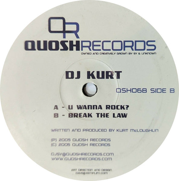 DJ Kurt : U Wanna Rock? / Break The Law (12")