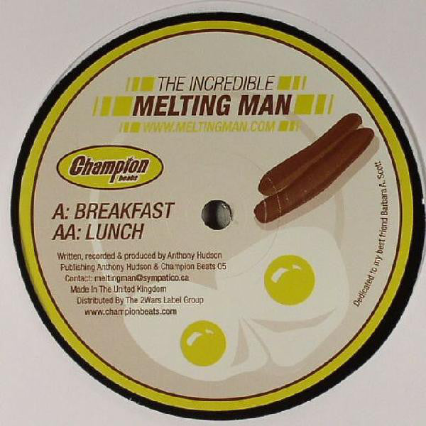 The Incredible Melting Man : Breakfast / Lunch (12")