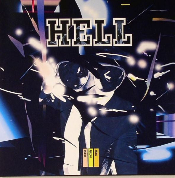 Hell : Tragic Picture Show (7", S/Sided, Ltd)