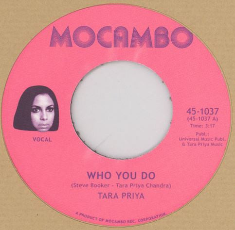 Tara Priya : Who You Do / Rollin' (7")