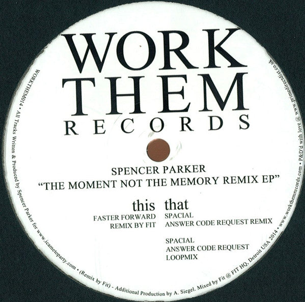 Spencer Parker : The Moment Not The Memory Remix EP  (12")