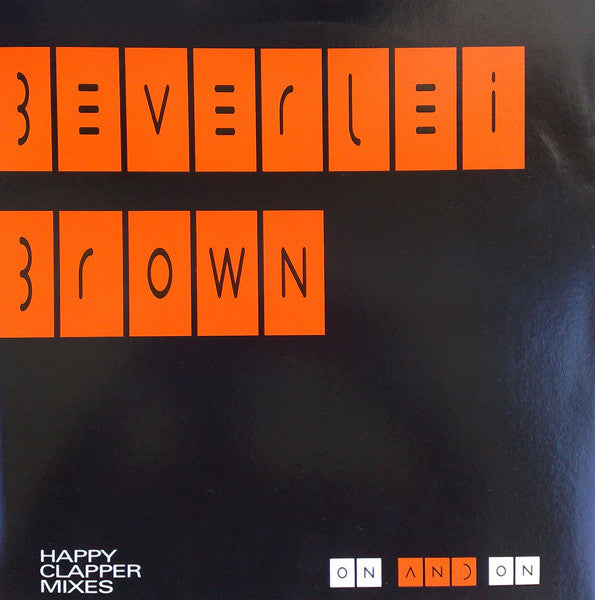 Beverlei Brown : On And On (Happy Clapper Mixes) (12", Promo)