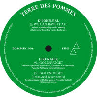 D'LonelyAl / Jeremaier : We Can Have It All / Goldnugget (12")