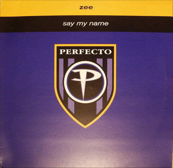 Zee* : Say My Name (12", Single)