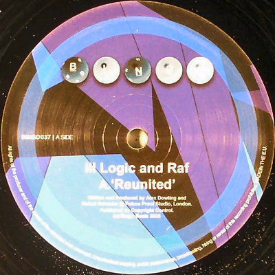 Ill Logic & DJ Raf : Reunited / Turnaround (12")