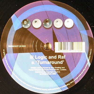 Ill Logic & DJ Raf : Reunited / Turnaround (12")