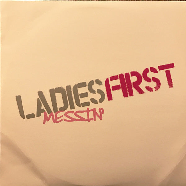 Ladies First : Messin' (2x12", Promo)