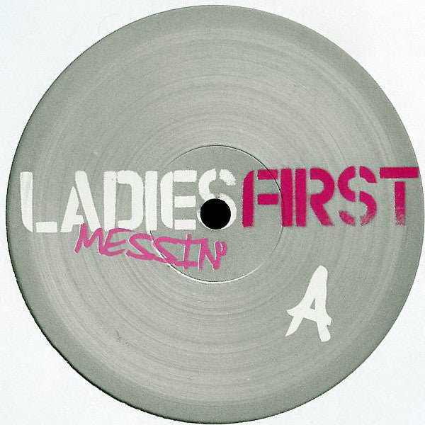 Ladies First : Messin' (2x12", Promo)