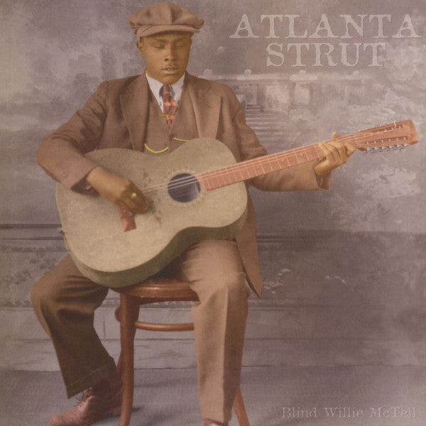 Blind Willie McTell : Atlanta Strut (LP, Comp)