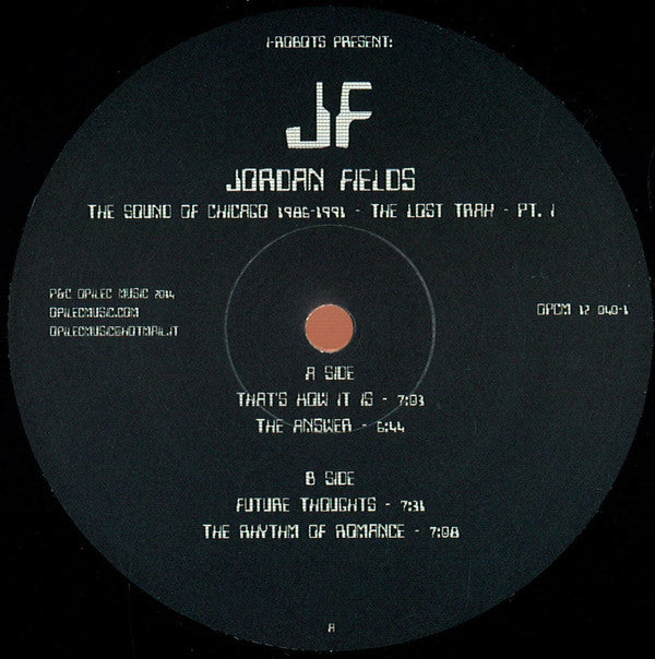 I-Robots Present: Jordan Fields : The Sound Of Chicago 1986-1991 The Lost Trax - Pt.1 (12")