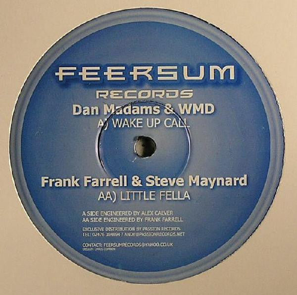 Dan Madams & W.M.D. / Frank Farrell & Steve Maynard : Wake Up Call / Little Fella (12")