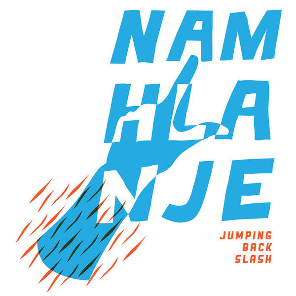 Jumping Back Slash : Namhlanje (12")
