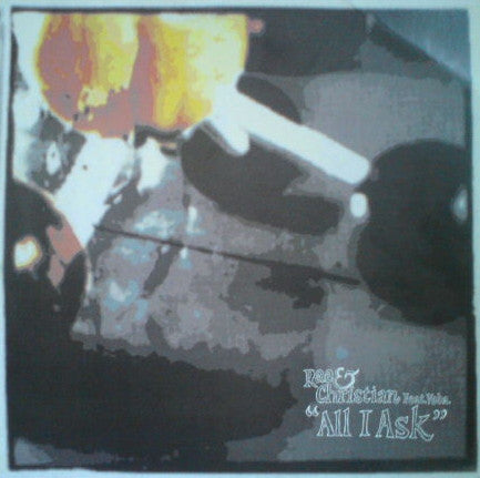 Rae & Christian : All I Ask (12")