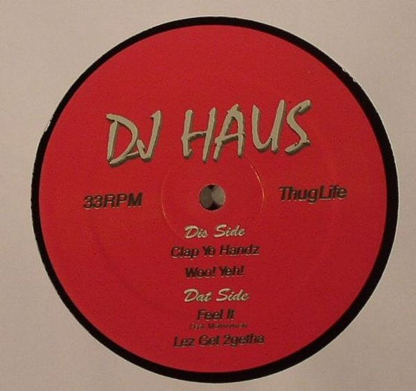 DJ Haus : Thug Houz Anthems Vol 3 (12")