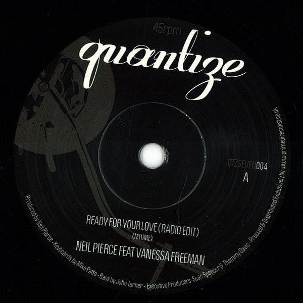 Neil Pierce Feat Vanessa Freeman : Ready For Your Love (7")
