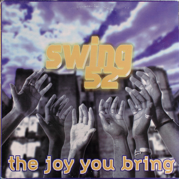 Swing 52 : The Joy You Bring (12")