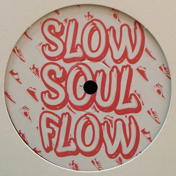 Shoes (4) : Slow Soul Flow (12")
