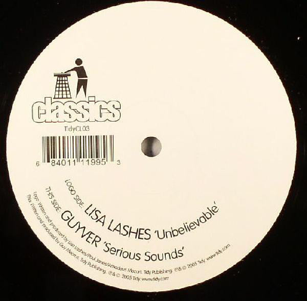 Lisa Lashes / Guyver : Unbelievable / Serious Sound (12")