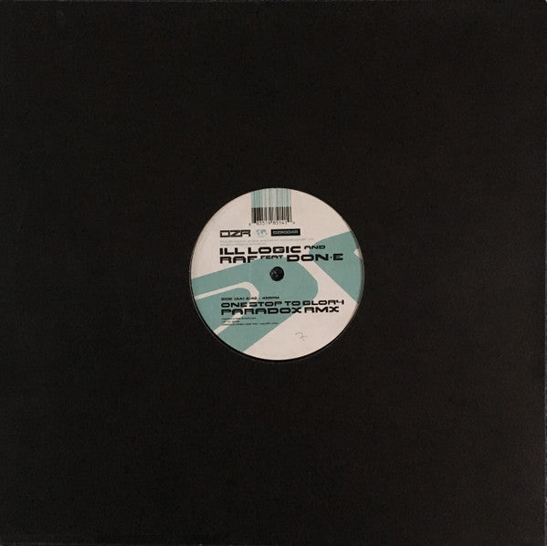 Ill Logic & DJ Raf Feat Don-E : One Stop To Glory (Total Science Rmx) / One Stop To Glory (Paradox Rmx) (12")