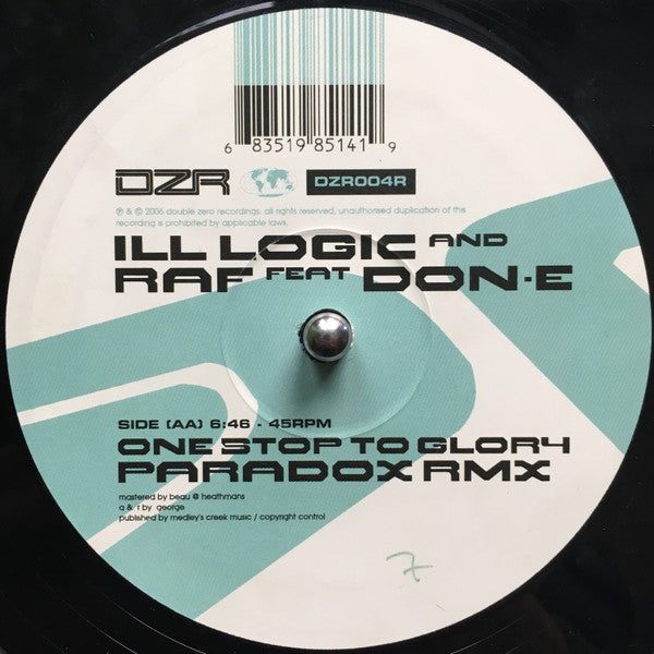 Ill Logic & DJ Raf Feat Don-E : One Stop To Glory (Total Science Rmx) / One Stop To Glory (Paradox Rmx) (12")