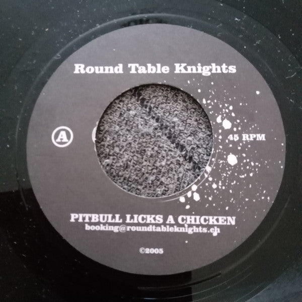 Round Table Knights : Pitbull Licks A Chicken (7", Single, Unofficial)