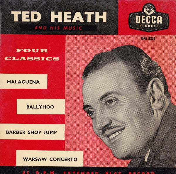 Ted Heath And His Music : Four Classics (7")