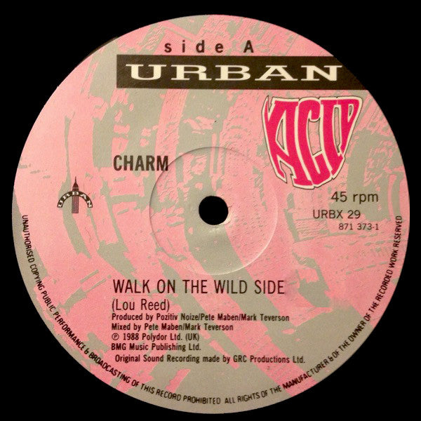 Charm : Walk On The Wild Side (12")