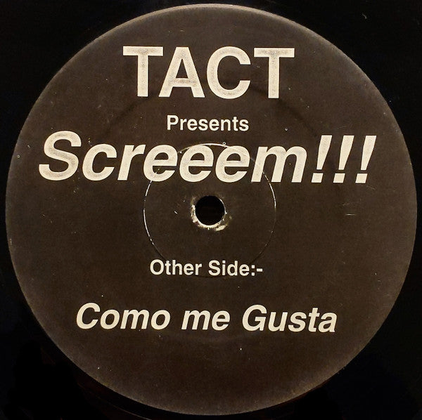 Tact : Screeem!!! / Como Me Gusta (12")