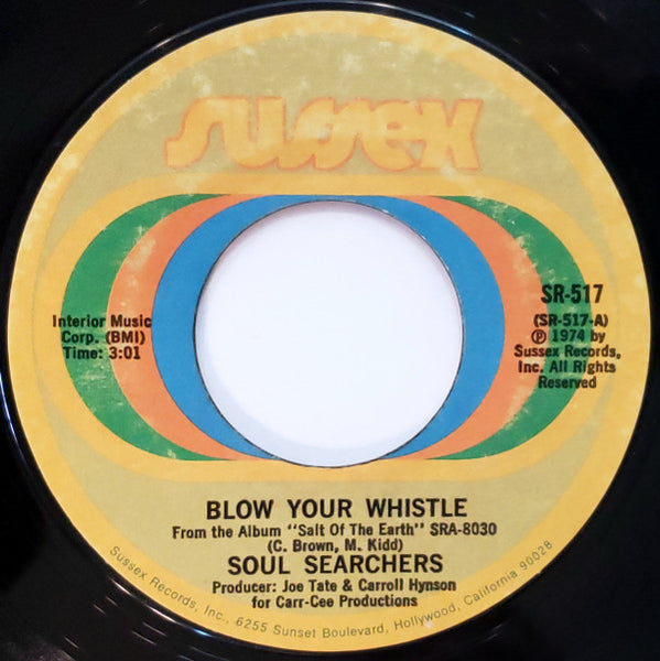 The Soul Searchers : Blow Your Whistle (7", Single)