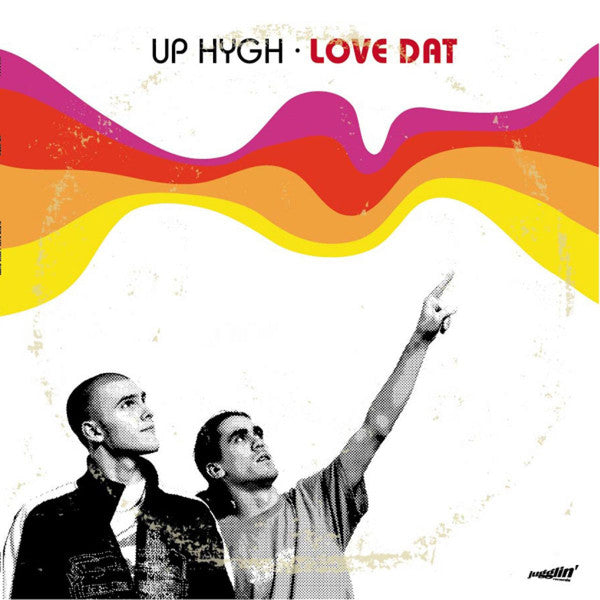 Up Hygh : Love Dat / The Gift (12")