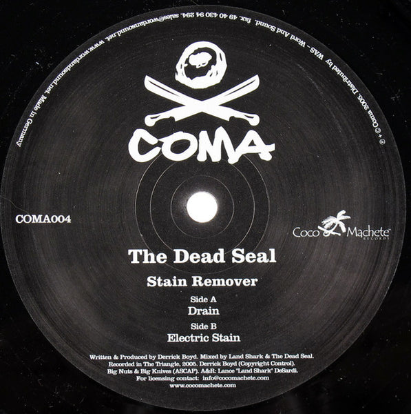 The Dead Seal* : Stain Remover (12")
